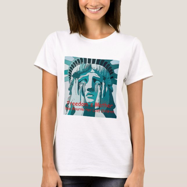 T-shirt Statue De La Liberté pleurant (Devant)