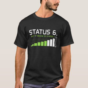 T-shirt Statut 6 Mais Mon Cerveau est Statut 1 Dispatch Am