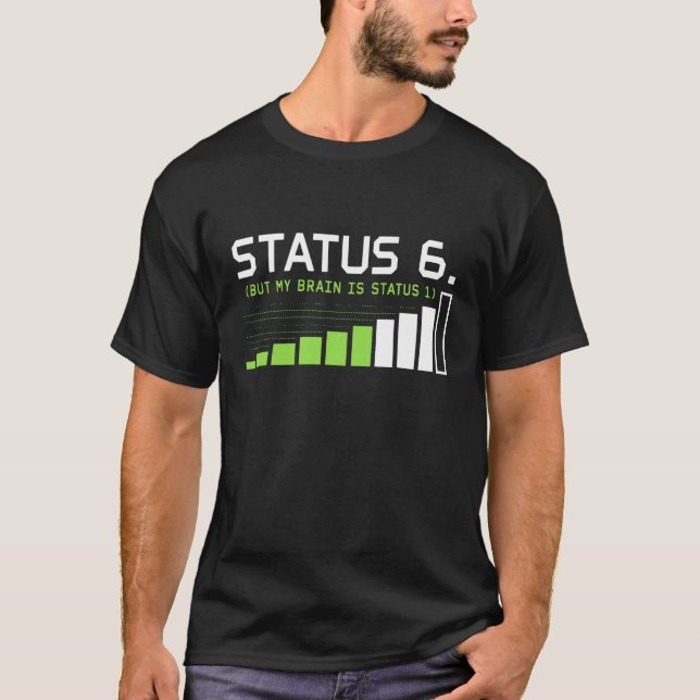 T-shirt Statut 6 Mais Mon Cerveau est Statut 1 Dispatch Am (Devant)
