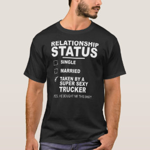T-shirt Statut de la relation pris par un Super S e xy