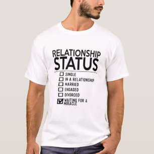 T-shirt Statut De Relation Unique Dans Une Relation