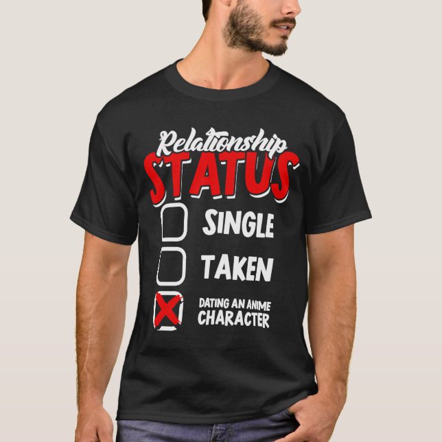 T-shirt Statut de relation unique prise mentalement datant (Devant)