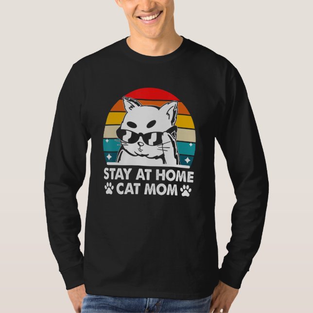 T-shirt Stay at Home Cat Mom Beautiful Cat Cute Kitten (Devant)