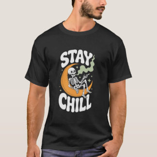 T-shirt Stay Chill : Skeleton Smoking Design