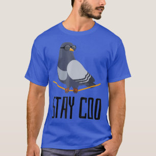 T-shirt Stay Coo Bird T Shirt Birding Funny Cool Pigeon