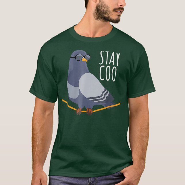 T-shirt Stay Coo Bird T Shirt Birding Funny Cool Pigeon (Devant)