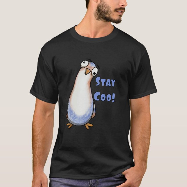 T-shirt Stay Coo Curious Pigeon for Pigeon  and Bird (Devant)