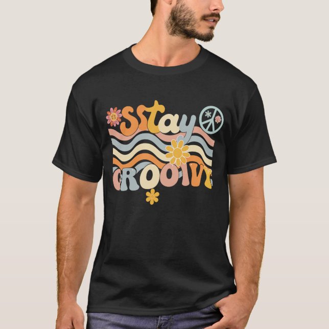 T-shirt Stay Groovy 70s Aesthetic Hippie Shirt (Devant)