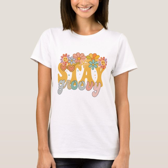 T-shirt Stay Groovy Retro Hippie (Devant)
