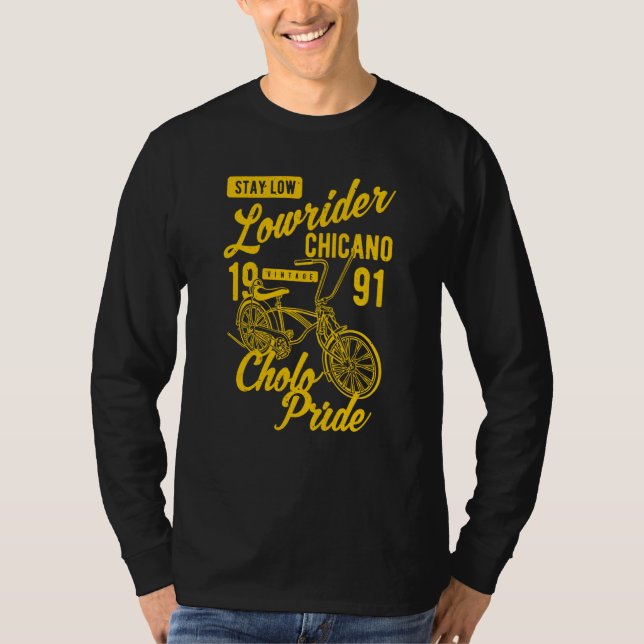 T-shirt Stay Low Cholo Pride Chicano Lowrider Bicycle Retr (Devant)