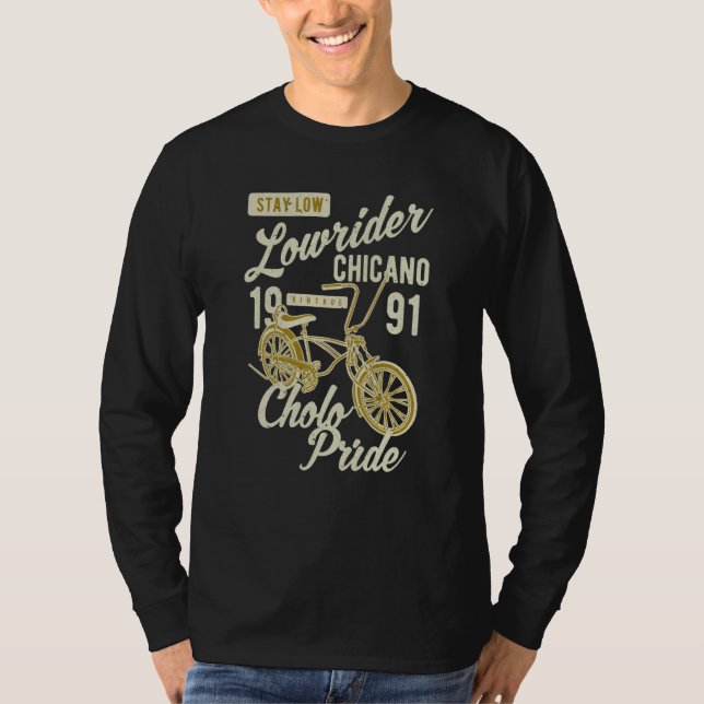T-shirt Stay Low Cholo Pride Chicano Lowrider Bicycle Retr (Devant)