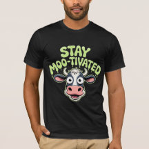 Stay Moo-tivated Cow