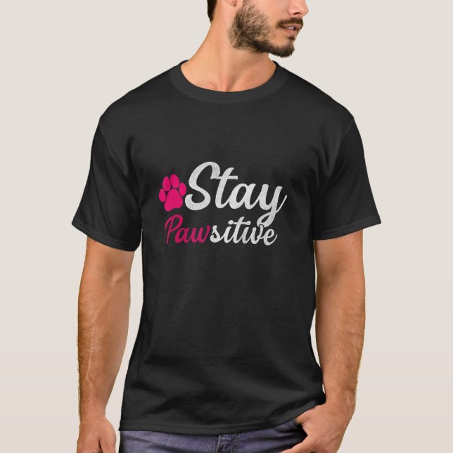 T-shirt Stay Pawsitive (Devant)