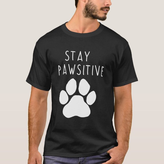 T-shirt Stay Pawsitive (Devant)
