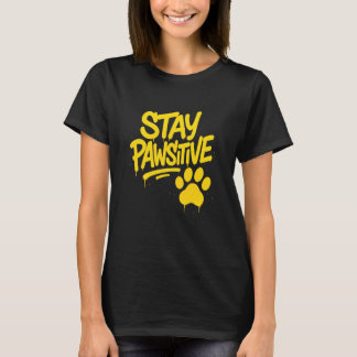 T-shirt Stay Pawsitive Graffiti Typography Artwork