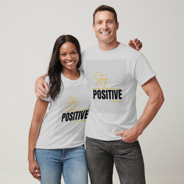 T-shirt Stay positive pour unisexe (Unisexe)