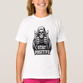 T-shirt Stay Positve