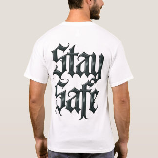 T-shirt Stay Safe
