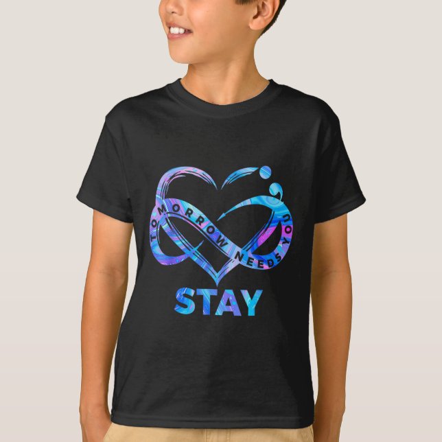 T-shirt Stay Tomorrow Needs You Semicolon Suicide Preventi (Devant)