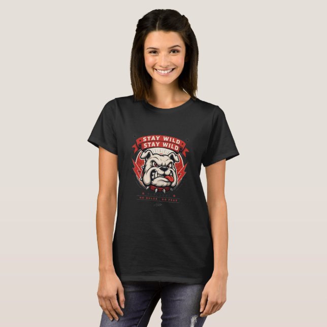 T-shirt Stay Wild Bulldog (Devant entier)