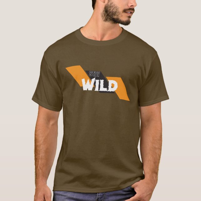 T-Shirt Stay Wild - Tee graphique inspirée de l'av (Devant)