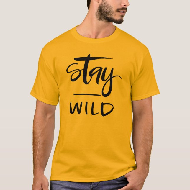 T-shirt Stay Wild Text Tee - Free Spirited & Bold Vibes! (Devant)