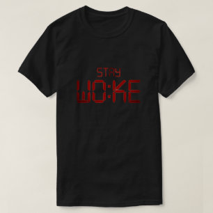 T-shirt Stay Woke