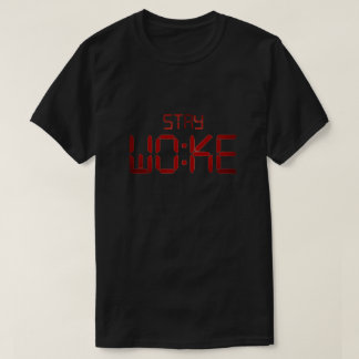 T-shirt Stay Woke
