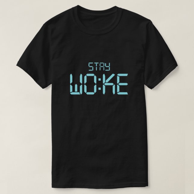 T-shirt Stay Woke (Design devant)