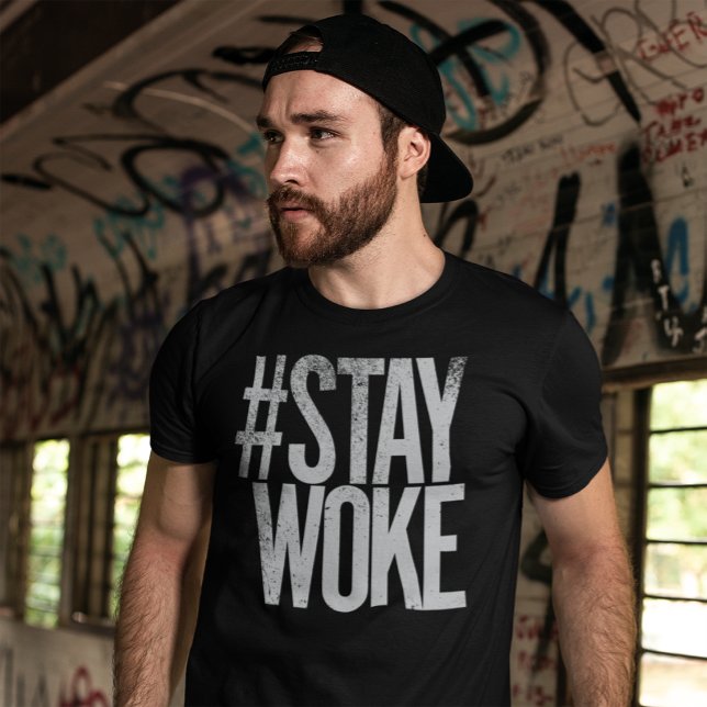 T-shirt Stay Woke Activiste pour le changement social Droi (Créateur téléchargé)