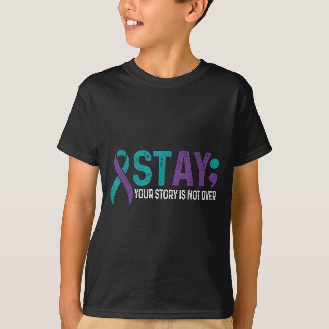 T-shirt Stay Your Story Is Not Over Suicide Prevention Awa (Devant)