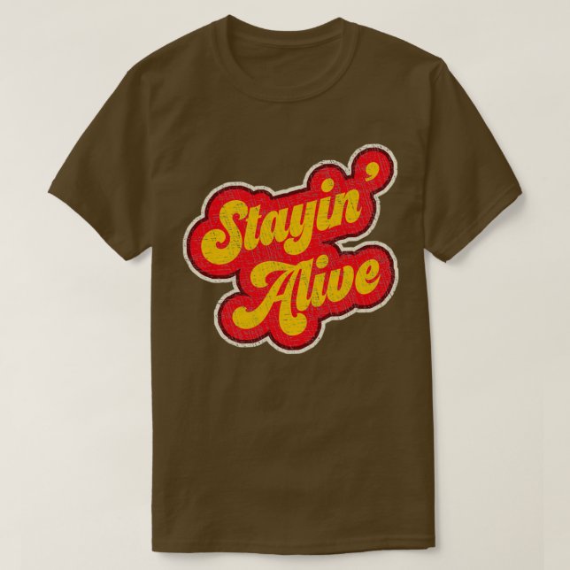 T-shirt Stayin Alive Vintage 1970 Retro  (Design devant)