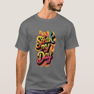 T-shirt Steakez-moi le jour.