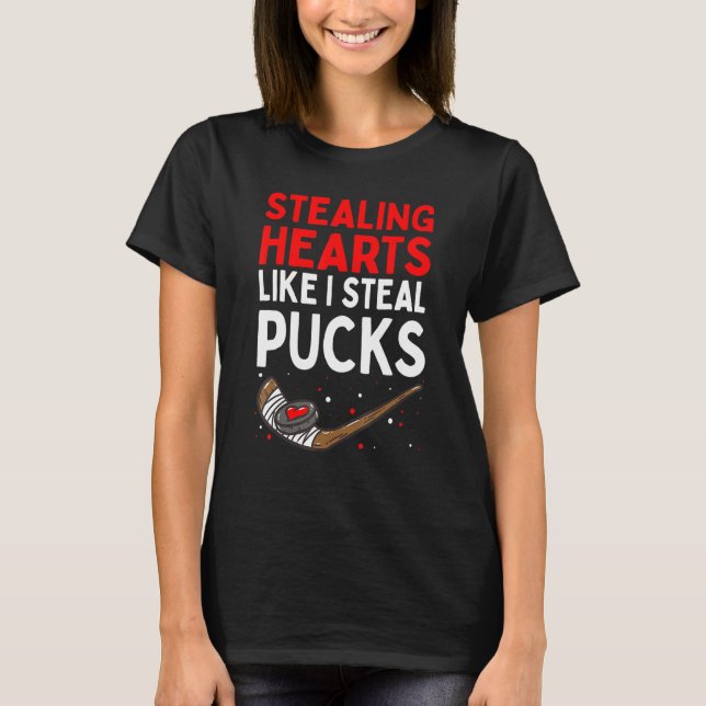 T-shirt Stealing Heart Like I Steal Pucks Valentines Day H (Devant)
