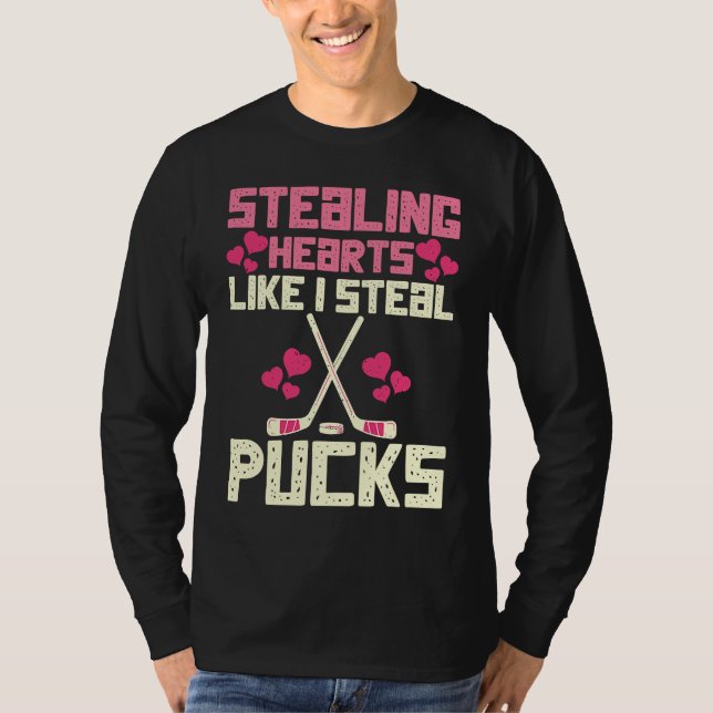 T-shirt Stealing Hearts Like I Steal Pucks Funny Hockey  2 (Devant)
