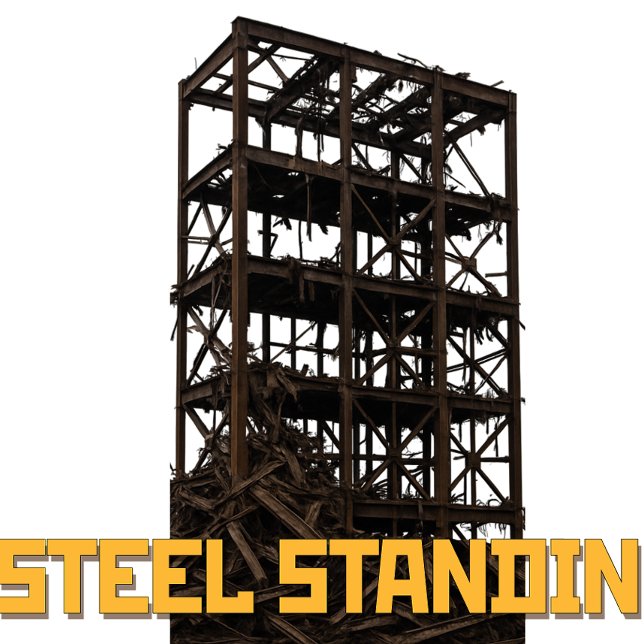 T-shirt "STEEL STANDING – Tougher Than a Demolition!" (Créateur téléchargé)