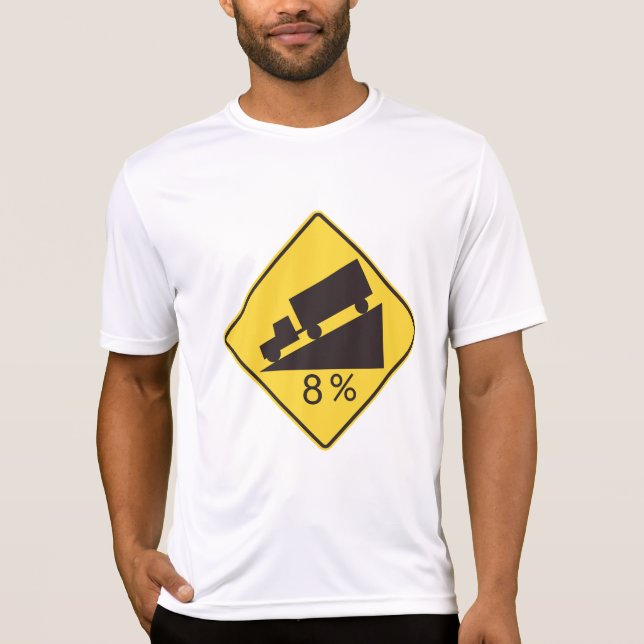 T-shirt Steep Grade Traffic Sign Trucking Hauling Caution (Devant)