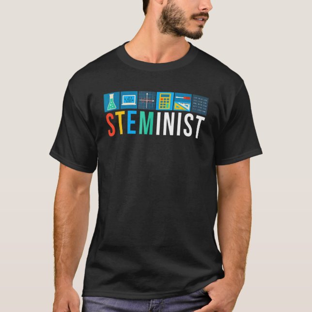 T-shirt Steminist Science Technology Engineering Math STEM (Devant)