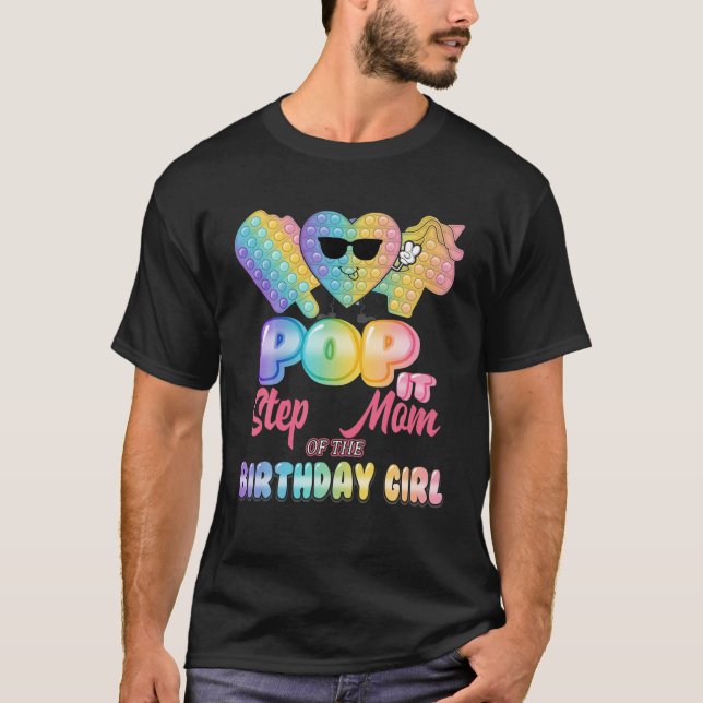 T-shirt Step Maman Of The Birthday Pop It Girl Anniversair (Devant)