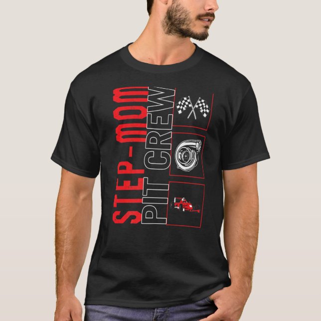 T-shirt Step Mom Pit Crew Voiture Course Course Pilote Rac (Devant)
