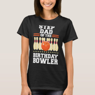 T-shirt Stepdad De L'Anniversaire Bowler Anniversaire Bowl