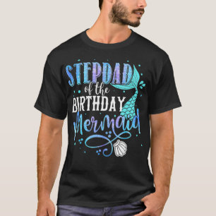 T-shirt Stepdad Of The Birthday Mermaid Family Matching Pa
