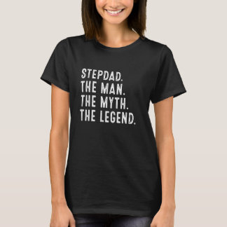 T-shirt Stepdad The Man The Myth The Legend Shirt Funny St