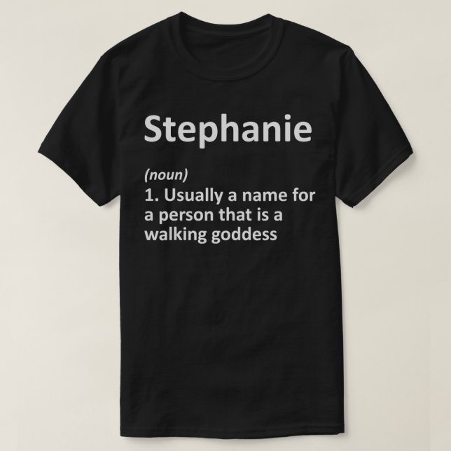 T-shirt STEPHANIE Définition Personnalisée Funny Birthday  (Design devant)