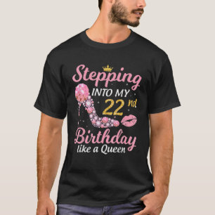 T-shirt Stepping Into My 22Nd Birthday Like A Boss Bday Gi