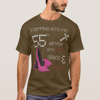 T-shirt Stepping Into My 55th Birthday With Gods Grace And