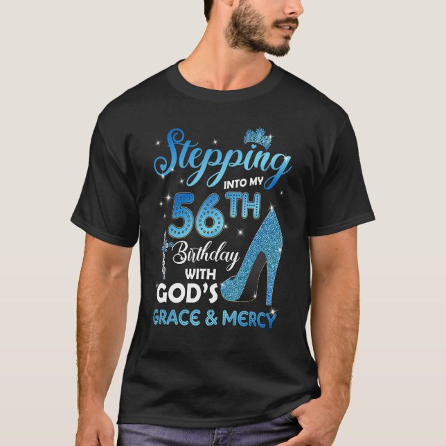 T-shirt Stepping Into My 56th Birthday with God's Grace &  (Devant)