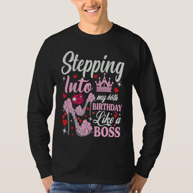T-shirt Stepping Into My 66th Birthday Like A Boss Pink He (Devant)