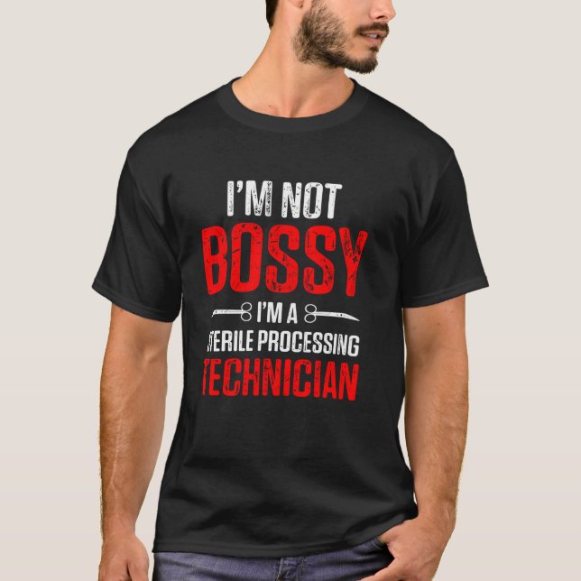 T-shirt Sterile Processing Technician Bossy Funny Tech (Devant)