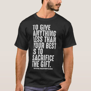 T-shirt Steve Prefontaine Cite Motivation